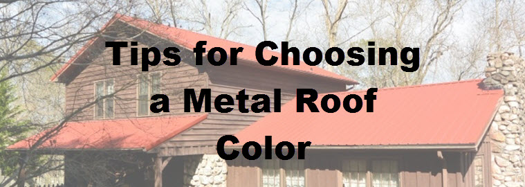Choosing a metal roof color on Georgia